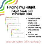 Finding My Fidet: Fidget Cards, Guidelines & Reflection Tools