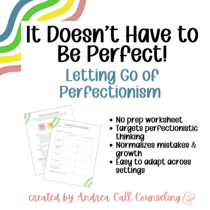 It Doesn't Have to Be Perfect! Letting Go of Perfectionism